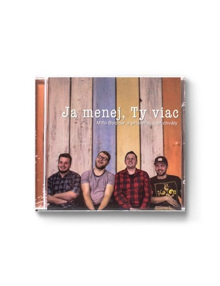 MIŤO BODNÁR A PRIATELIA – Ja menej, Ty viac