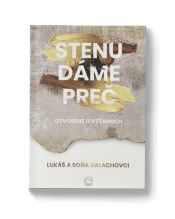 STENU DÁME PREČ – Soňa a Lukáš VALACHOVCI