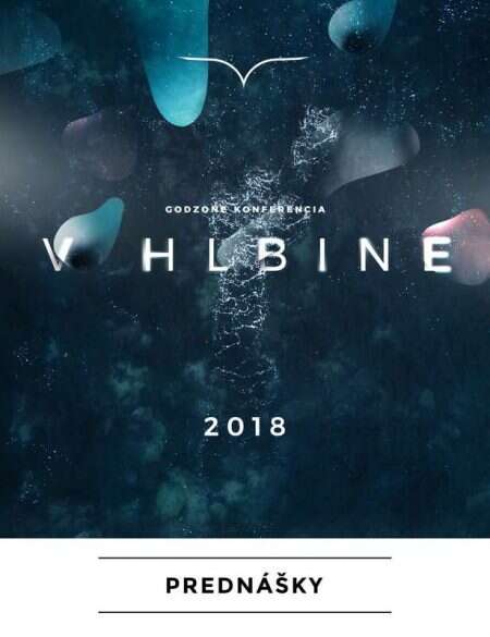 GODZONE KONFERENCIA 2018 | V HLBINE – digitálny obsah