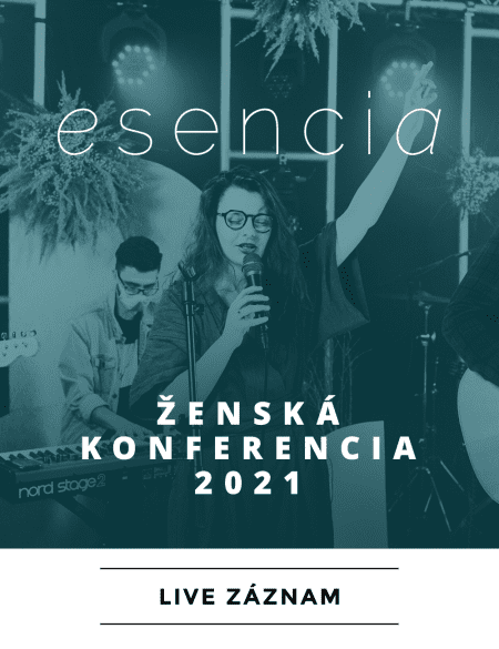 ŽENSKÁ KONFERENCIA 2021 | ESENCIA