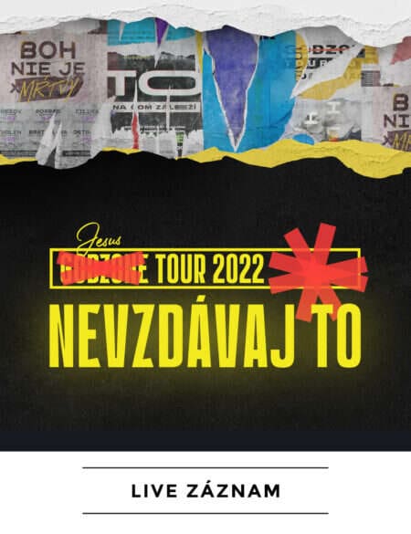 GODZONE TOUR 2022 | NEVZDÁVAJ TO – digitálny obsah